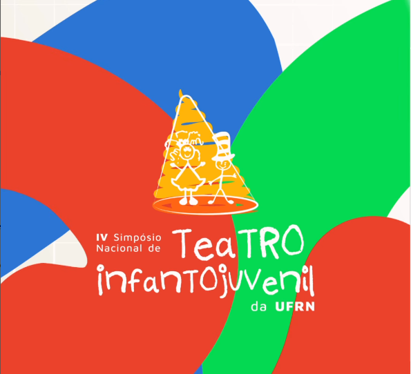 Núcleo de Educação Infantil da UFRN promove 4º Simpósio Nacional de Teatro Infantojuvenil