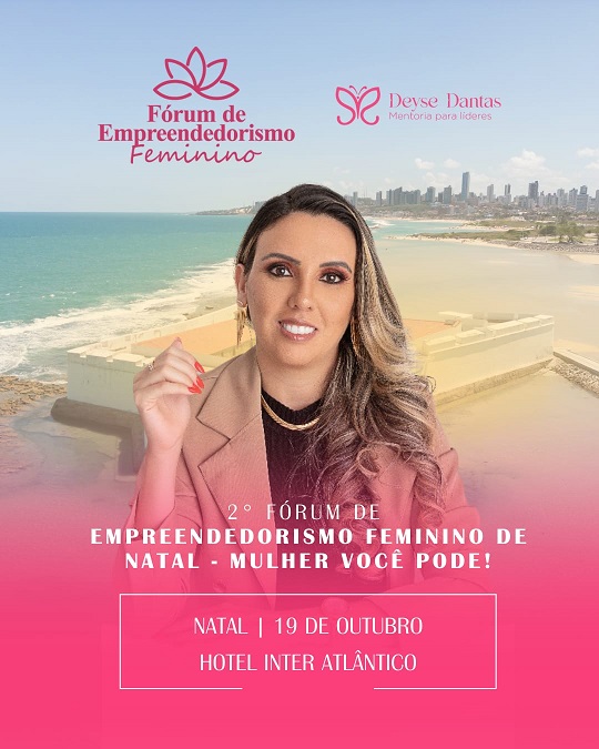 2º Fórum de Empreendedorismo Feminino acontece em outubro em Natal