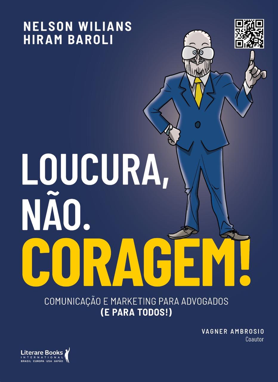 “Loucura, não. Coragem!” de Nelson Wilians chega às livrarias potiguares