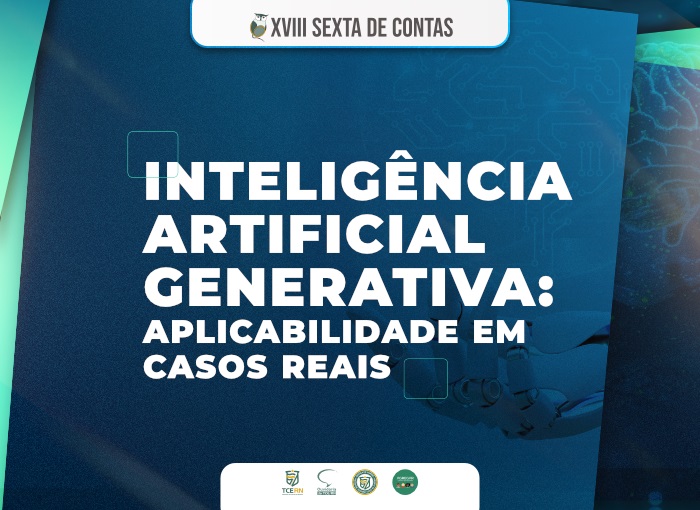 Projeto Sexta de Contas discute aplicação da inteligência artificial generativa em casos reais