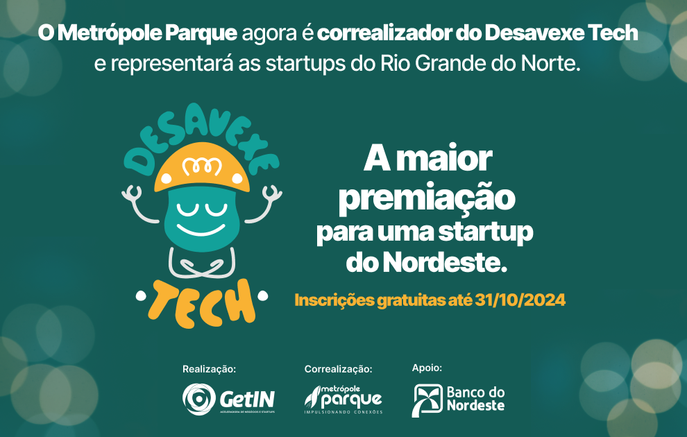 Projeto Desavexe Tech impulsiona startups e empresas da região Nordeste