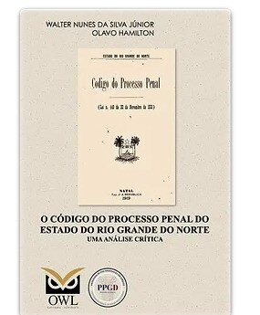 Juiz Federal do RN lança livro sobre o “Código de Processo Penal do Estado” em dezembro