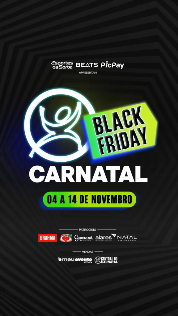 Black Friday Carnatal tem descontos e prévia para a maior micareta do Brasil