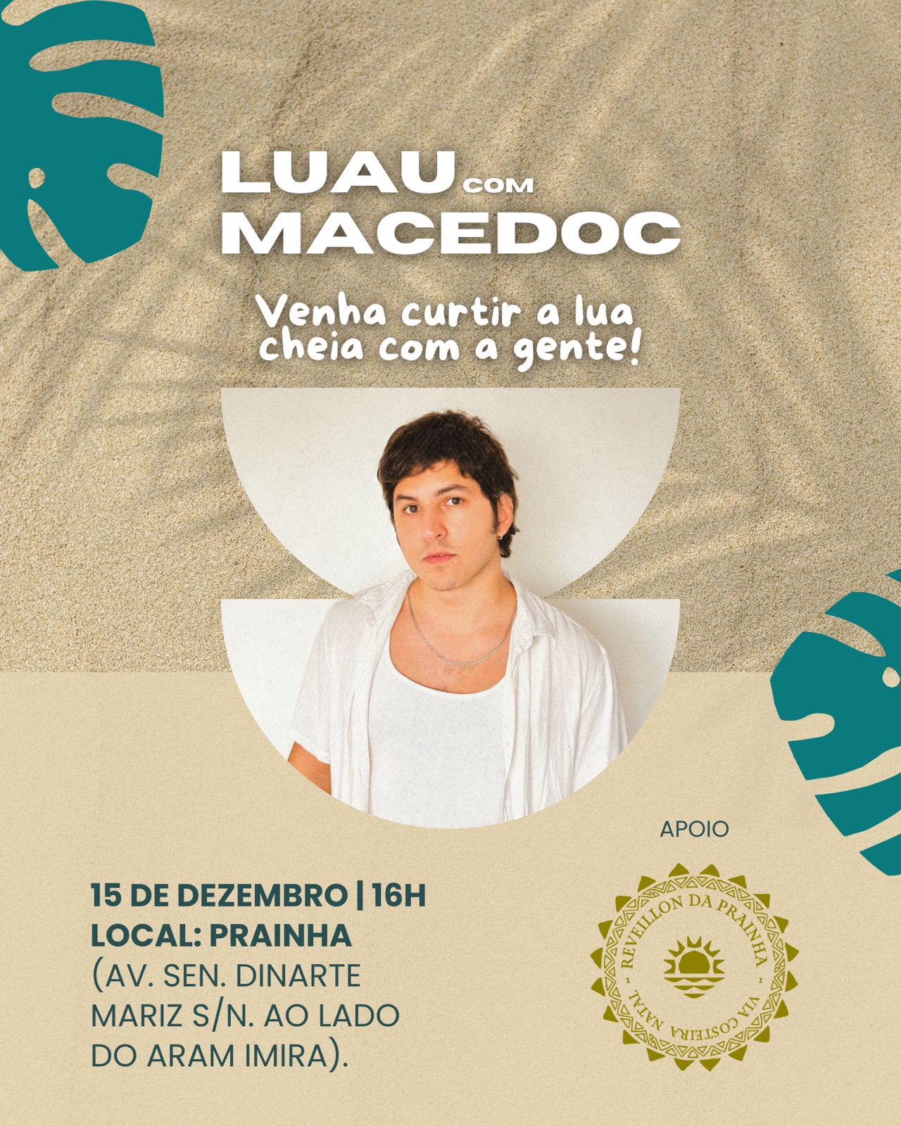 Domingo tem Luau do Macedoc na Prainha da Via Costeira