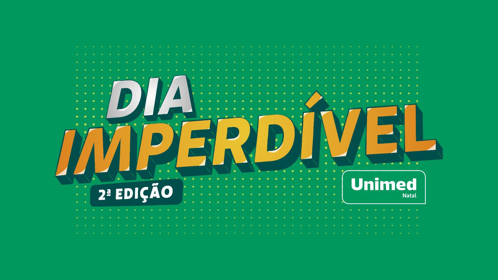 Unimed Natal realiza no dia 4 de junho sua maior ação de vendas do ano: o Dia Imperdível