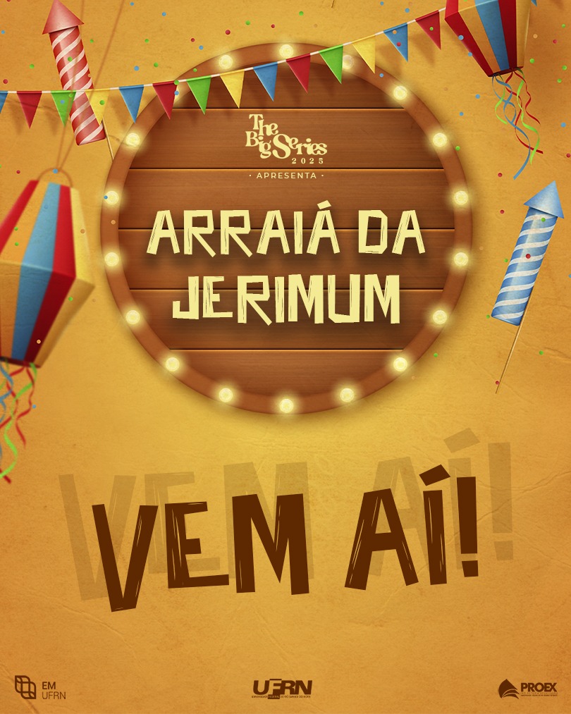 Big Series em clima de São João: vem aí o Arraiá da Jerimum!