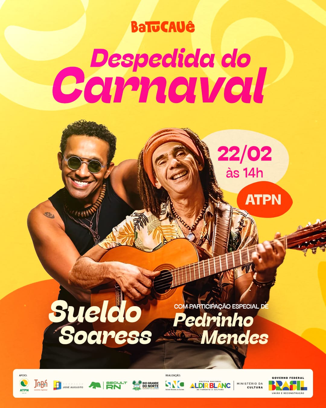 Domingo é dia Despedida do Carnaval com Pedrinho Mendes e Sueldo Soares