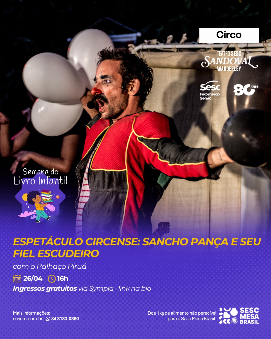Palhaço Piruá anima o domingo do Teatro Sesc Sandoval Wanderley
