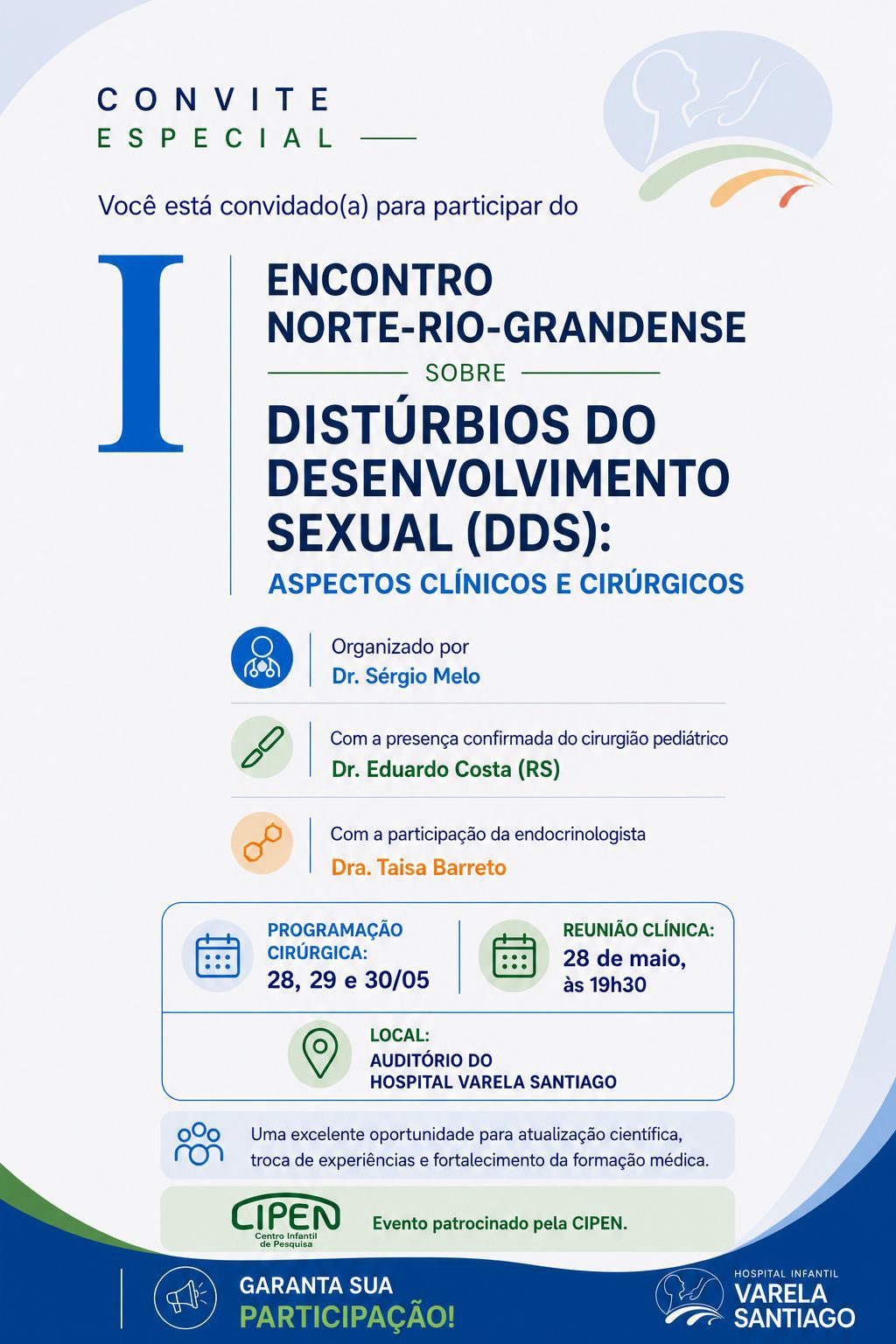 Hospital Infantil Varela Santiago promove encontro inédito sobre Distúrbios do Desenvolvimento Sexual