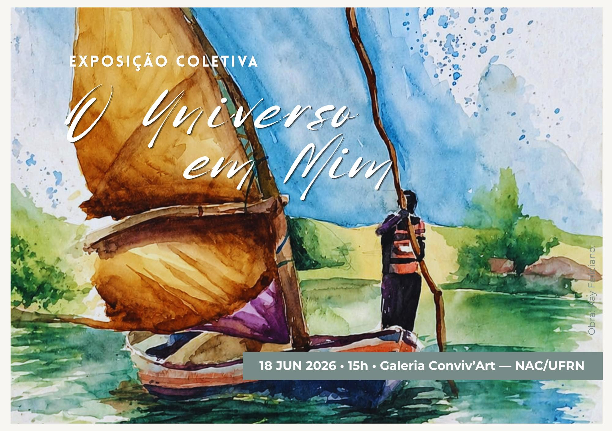 Exposição “O Universo em Mim” será aberta no dia 18 de junho no NAC/UFRN”