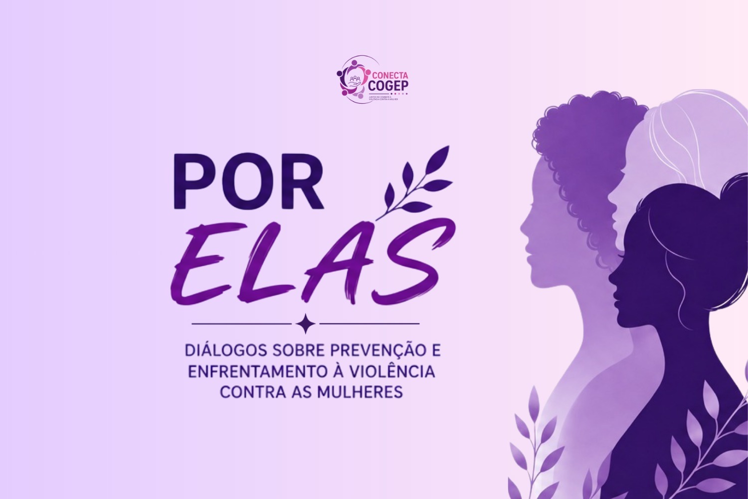 Agosto Lilás: inscrições abertas para evento sobre prevenção e enfrentamento à violência contra as mulheres