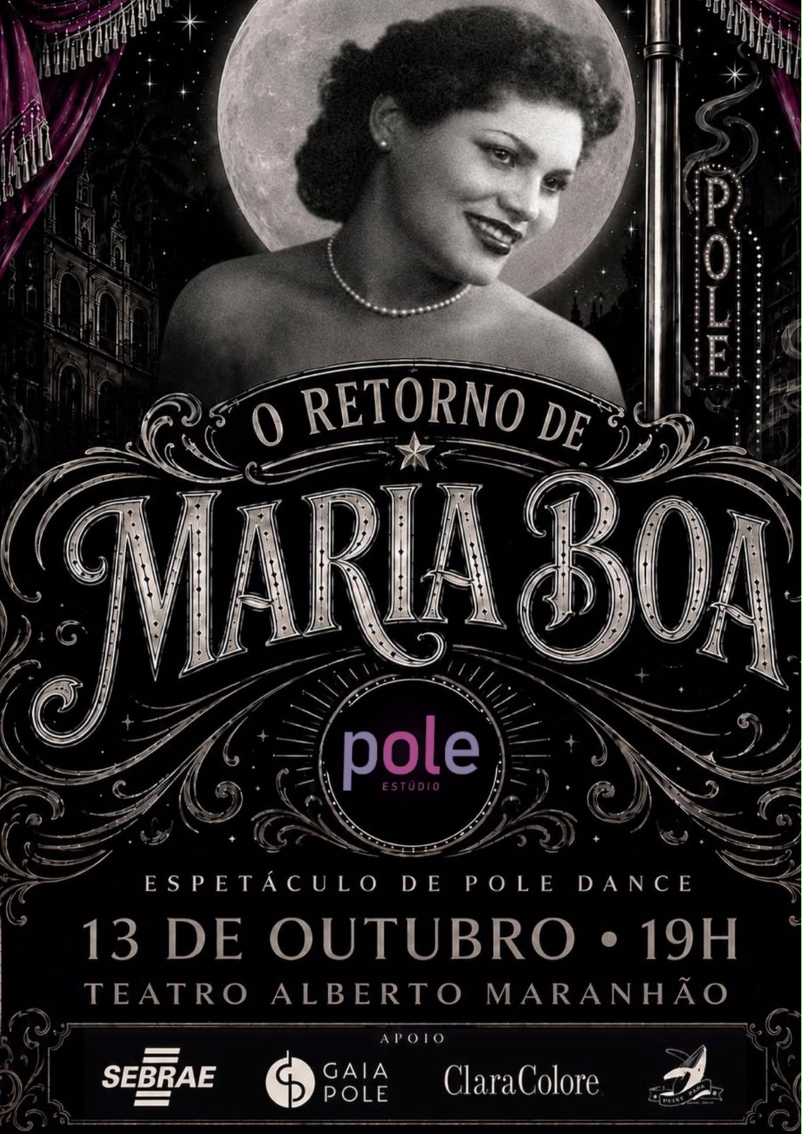 “O Retorno de Maria Boa” leva pole dance e memória ao palco do Teatro Alberto Maranhão