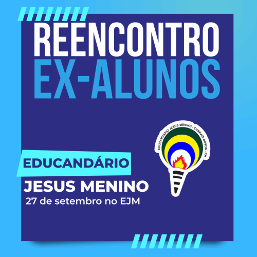 2º Reencontro dos Ex-Alunos do Educandário Jesus Menino acontece em setembro