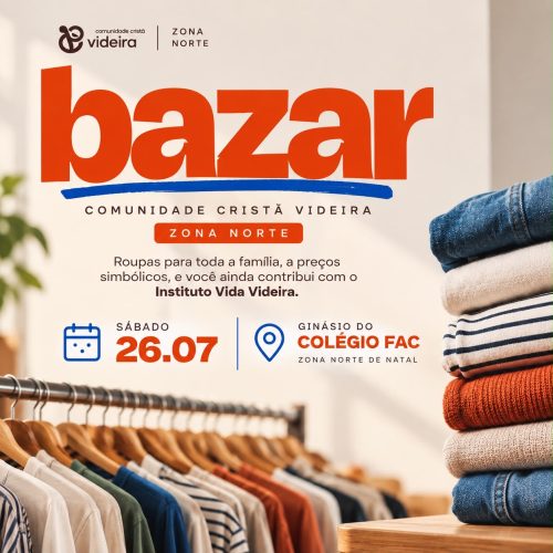 Bazar da Comunidade Cristã Videira chega à Zona Norte de Natal neste sábado