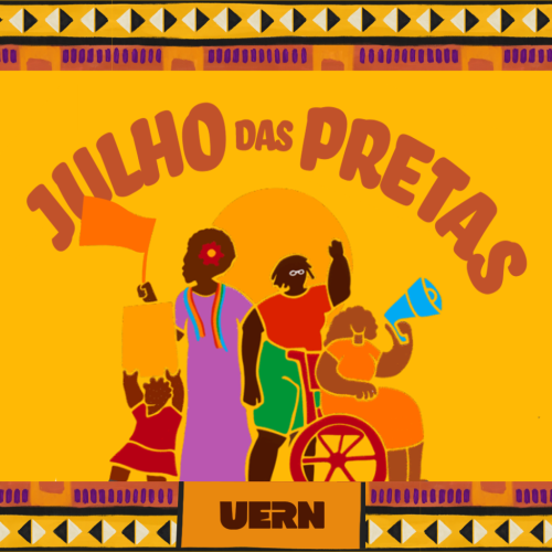Uern realiza programação em alusão ao Julho das Pretas nesta quinta (18) e sexta (19)