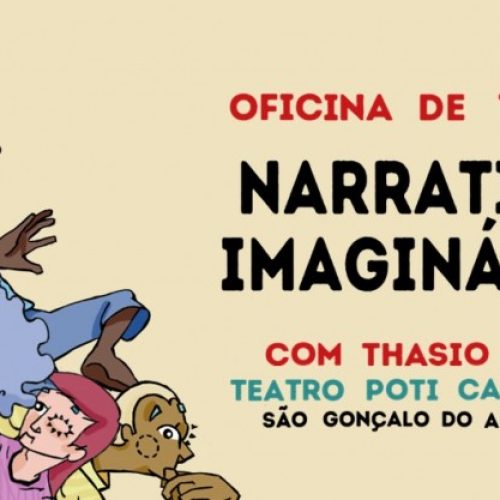 Narrativas Imaginárias: Abertas inscrições para oficina de teatro em São Gonçalo do Amarante