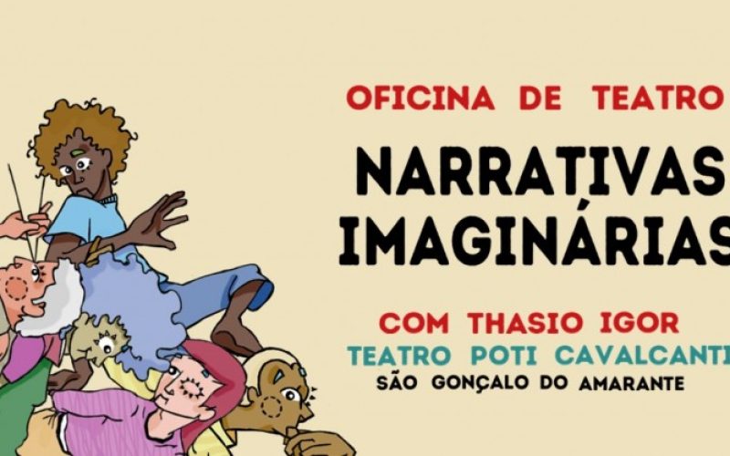 Narrativas Imaginárias: Abertas inscrições para oficina de teatro em São Gonçalo do Amarante