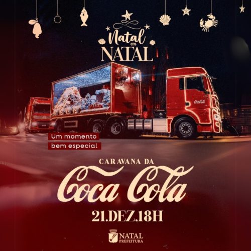 Caravana da Coca-Cola 2024 Chega a Natal neste sábado, 21; Veja por onde vai passar