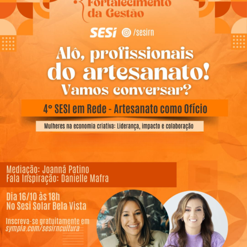 Secretária de Cultura de Natal é a convidada do 4º SESI em Rede que acontece quarta-feira (16)