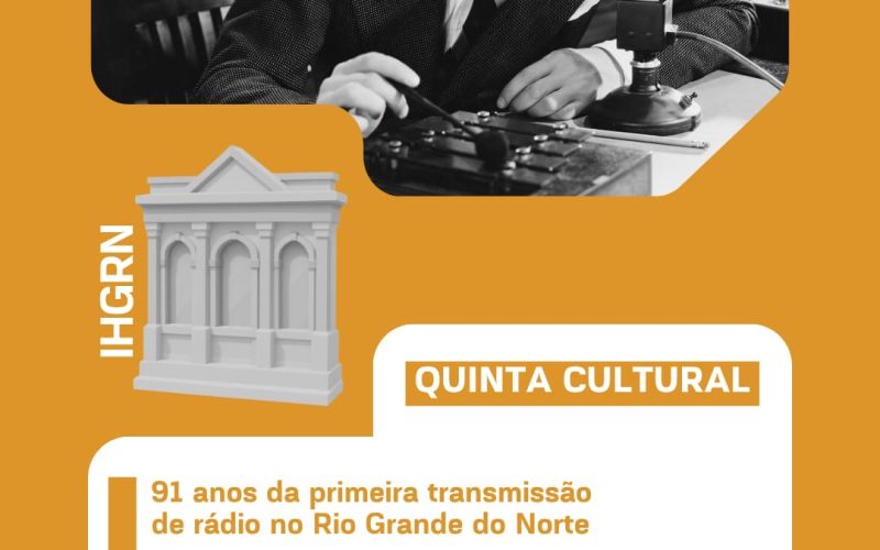 Quinta Cultural comemora os 91 anos da 1ª transmissão de rádio em Natal