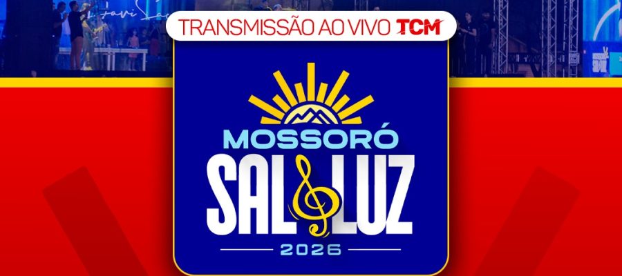 Acompanhe mais uma semana do Mossoró Sal & Luz 2026 pela TCM