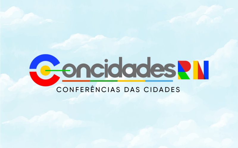 Governo publica datas e prazos para a VI Conferência Estadual das Cidades