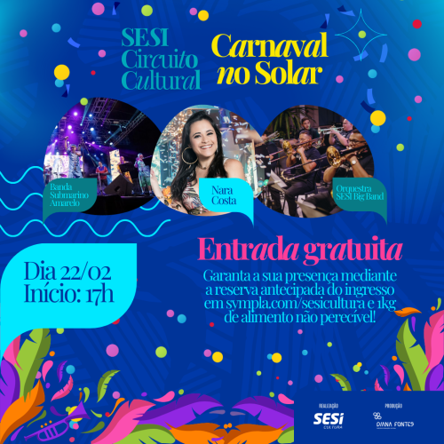 “Carnaval no Solar” promovido pelo SESI Circuito Cultural acontece neste sábado