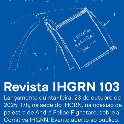 Revista do IHGRN 103 apresenta documentos inéditos de Oswaldo Lamartine