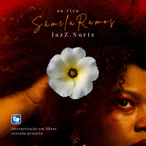 Show intimista de Sâmela Ramos, “JazZ.Norte” chega a Casa da Ribeira nesta semana