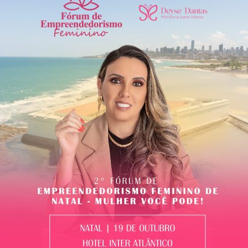 Fórum de Empreendedorismo Feminino acontece neste sábado (19) em Natal