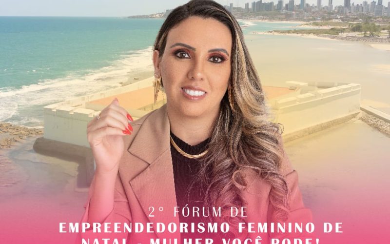 Fórum de Empreendedorismo Feminino acontece neste sábado (19) em Natal