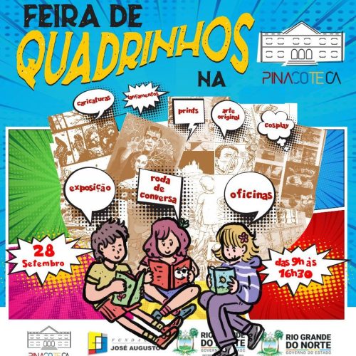 2ª Edição da Feira de Quadrinhos acontece dia 28 na Pinacoteca Potiguar; Confira as atrações