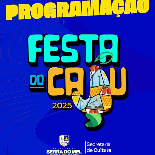 Serra do Mel anuncia programação oficial da Festa do Caju e Festival do Caju 2025