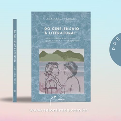 Egressa da Uern lança livro sobre a cineasta Agnès Varda e a escritora Clarice Lispector