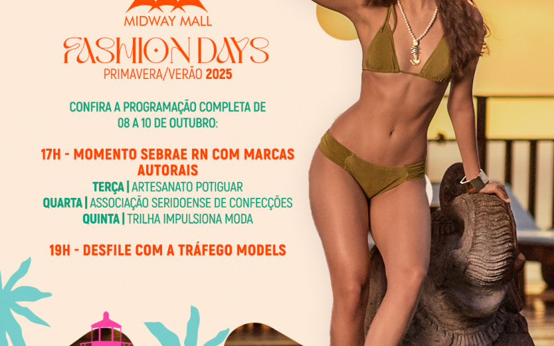 Midway apresenta hoje (08) seu desfile ´Fashion Days` com as novas tendências da moda