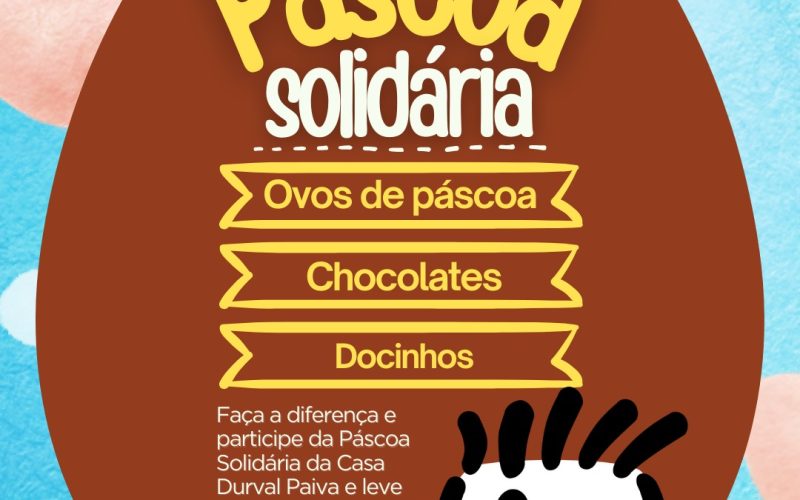 Casa Durval Paiva promove festa de páscoa nesta quarta-feira (16) em Natal