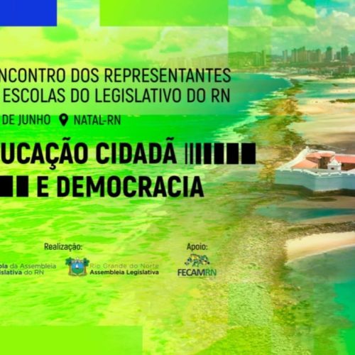 IV Encontro das Escolas do Legislativo do RN será realizado dia 06 de junho