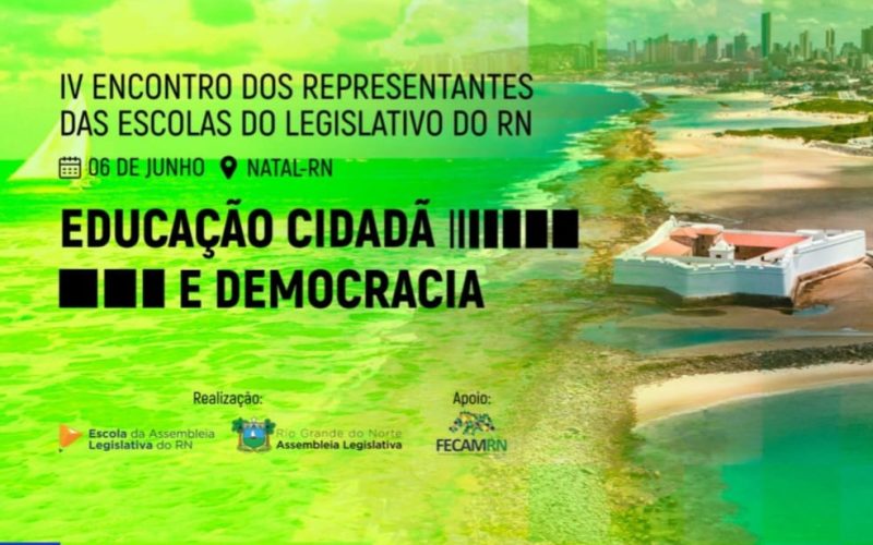 IV Encontro das Escolas do Legislativo do RN será realizado dia 06 de junho