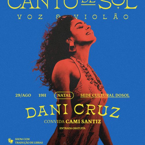 Dani Cruz inicia, neste sábado (29), a circulação do show do seu primeiro álbum “Canto de Sol”