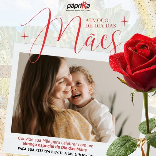 Páprika aposta em experiência gastronômica especial para celebrar o Dia das Mães em Natal