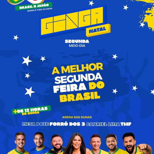 GINGA Natal transmite próximo jogo do Brasil e reúne Mesa Doze, Forró dos 3 e TMF nesta segunda