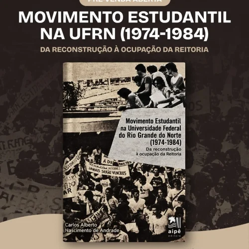 Livro resgata reconstrução do movimento estudantil da UFRN entre 1974 e 1984