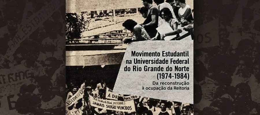 Livro resgata reconstrução do movimento estudantil da UFRN entre 1974 e 1984