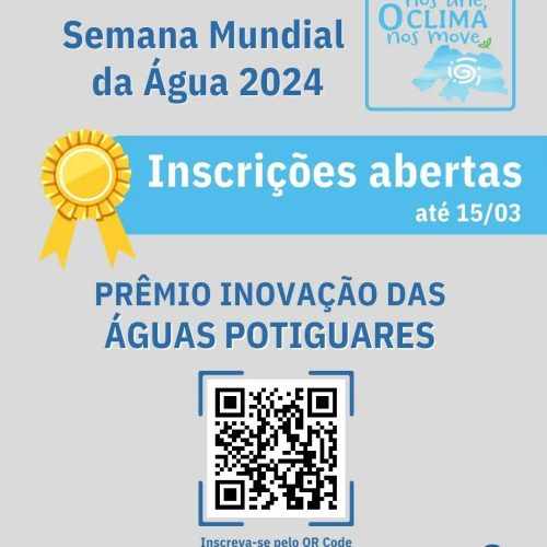 Prêmio Inovação das Águas Potiguares: Inscrições para a premiação continuam até dia 15