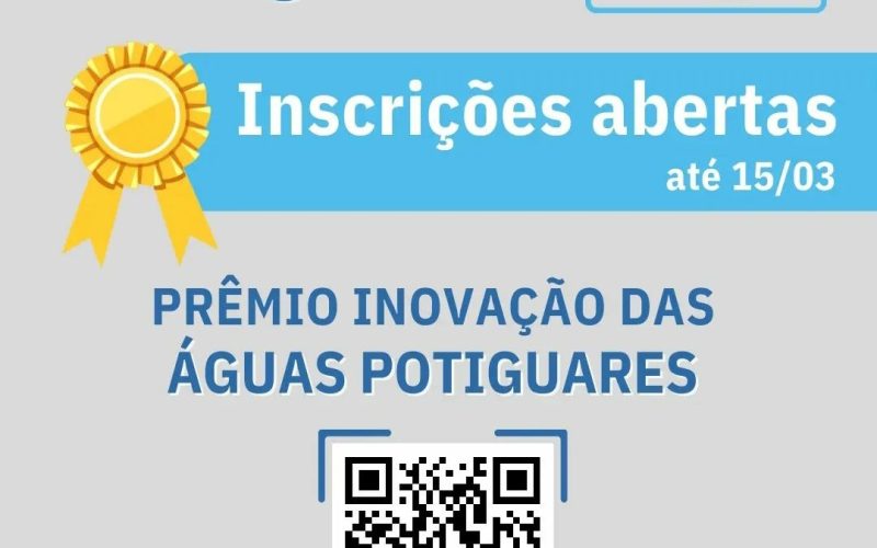 Prêmio Inovação das Águas Potiguares: Inscrições para a premiação continuam até dia 15