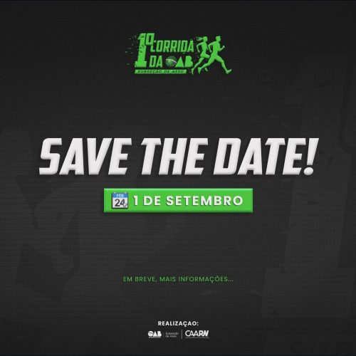 Mês da Advocacia: Subseção da OAB/RN em Assú realizará a 1ª Corrida da instituição na cidade