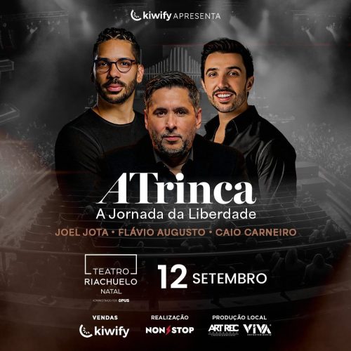 Natal recebe “A Trinca” com Flávio Augusto, Caio Carneiro e Joel Jota dia 12 de setembro