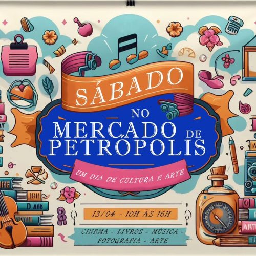 Mercado de Petrópolis vai ter Sábado cultural no próximo dia 13 de abril