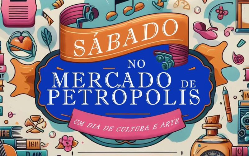 Mercado de Petrópolis vai ter Sábado cultural no próximo dia 13 de abril