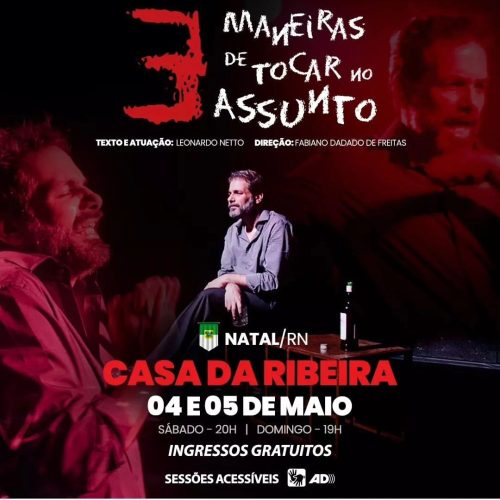 Espetáculo “3 maneiras de tocar no assunto” será apresentado na Casa da Ribeira nesse fds